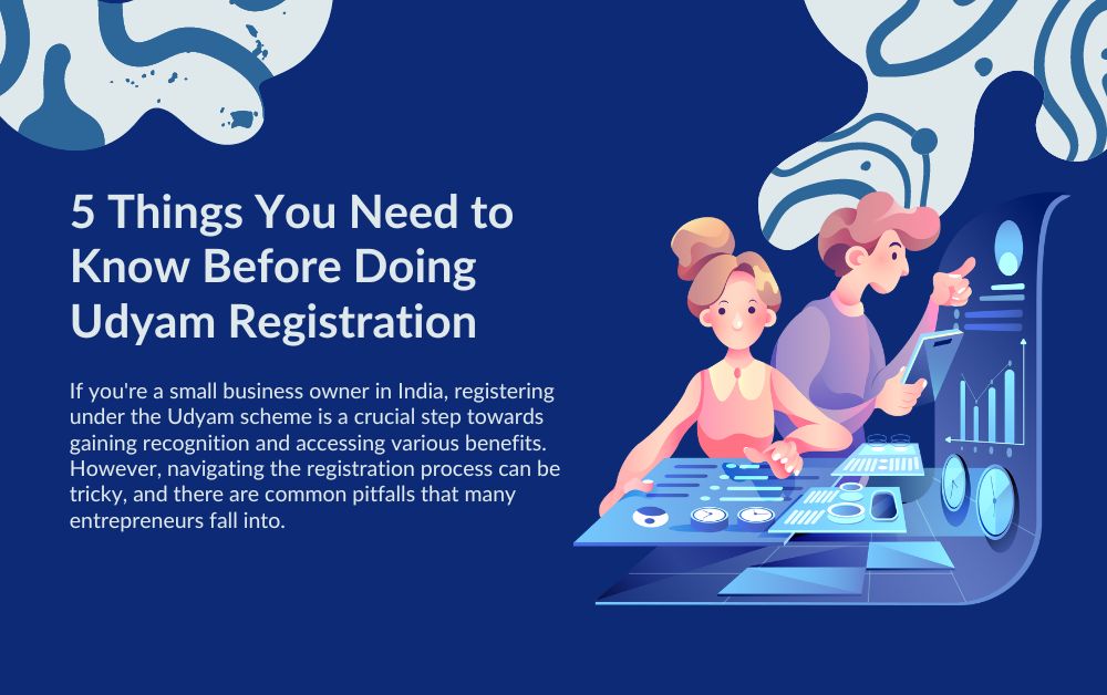 5 Things You Need to Know Before Doing Udyam Registration