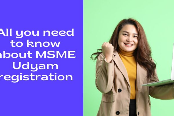 All you need to know about MSME Udyam registration