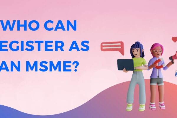 Who Can Register as an MSME